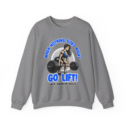 Solid American Muscle - When Nothing Goes Right Go Lift - Female Lifter - Sweatshirt