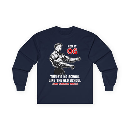 Solid American Muscle - Keep It OG - There's No School Like the Old School Long Sleeve Tee