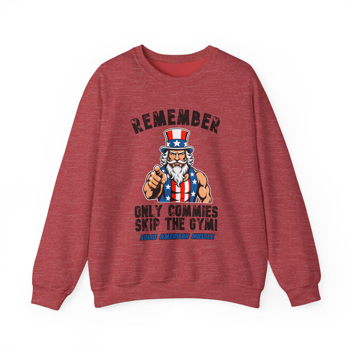 Solid American Muscle - Only Commies Skip the Gym! - Uncle Sam Sweatshirt