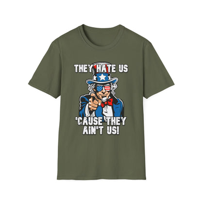 Patriot Collection - The Hate Us 'Cause They Ain't Us! - Uncle Sam - T-Shirt