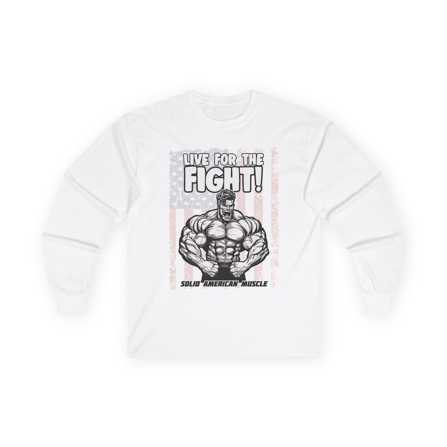 Solid American Muscle - Live For The Fight - USA Flag - Long Sleeve T-Shirt