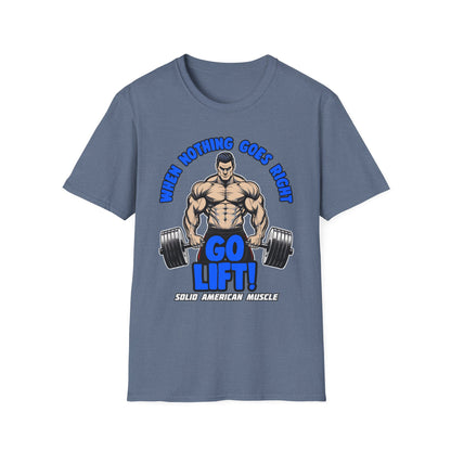 Solid American Muscle - When Nothing Goes Right Go Lift - Man Lifter - T-Shirt