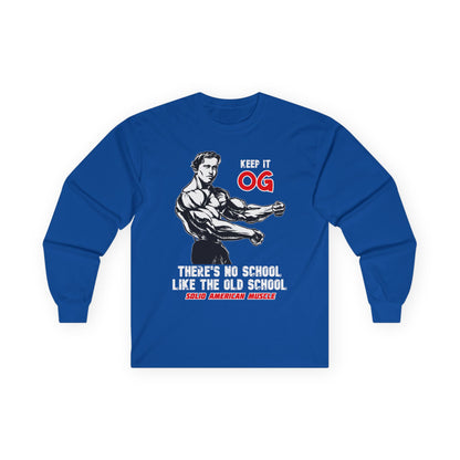 Solid American Muscle - Keep It OG - There's No School Like the Old School Long Sleeve Tee