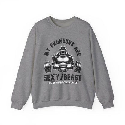 Solid American Muscle - My Pronouns are Sexy/Beast - Silverback Gorilla Sweatshirt