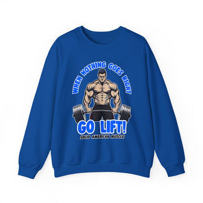 Solid American Muscle - When Nothing Goes Right Go Lift - Male Lifter - Sweatshirt