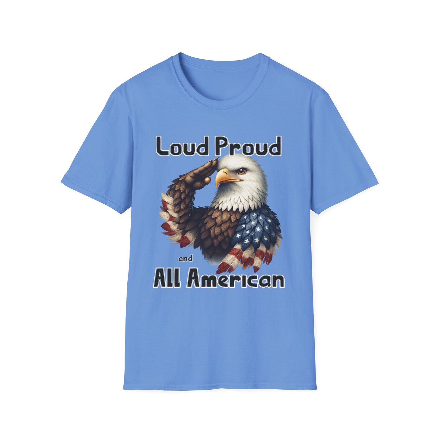 Patriot Collection - Loud Proud and All American - USA Eagle - T-Shirt
