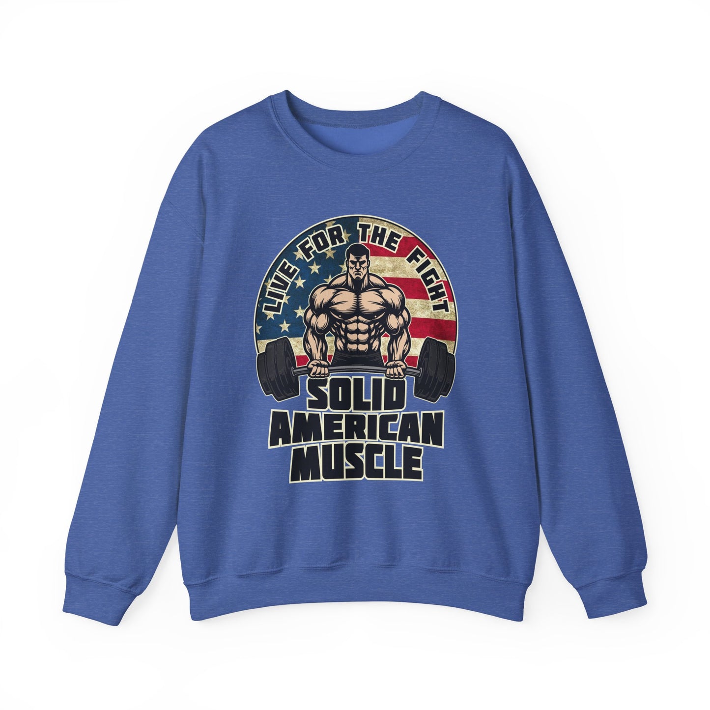 Solid American Muscle -Live for the Fight - Rustic Logo Sweatshirt
