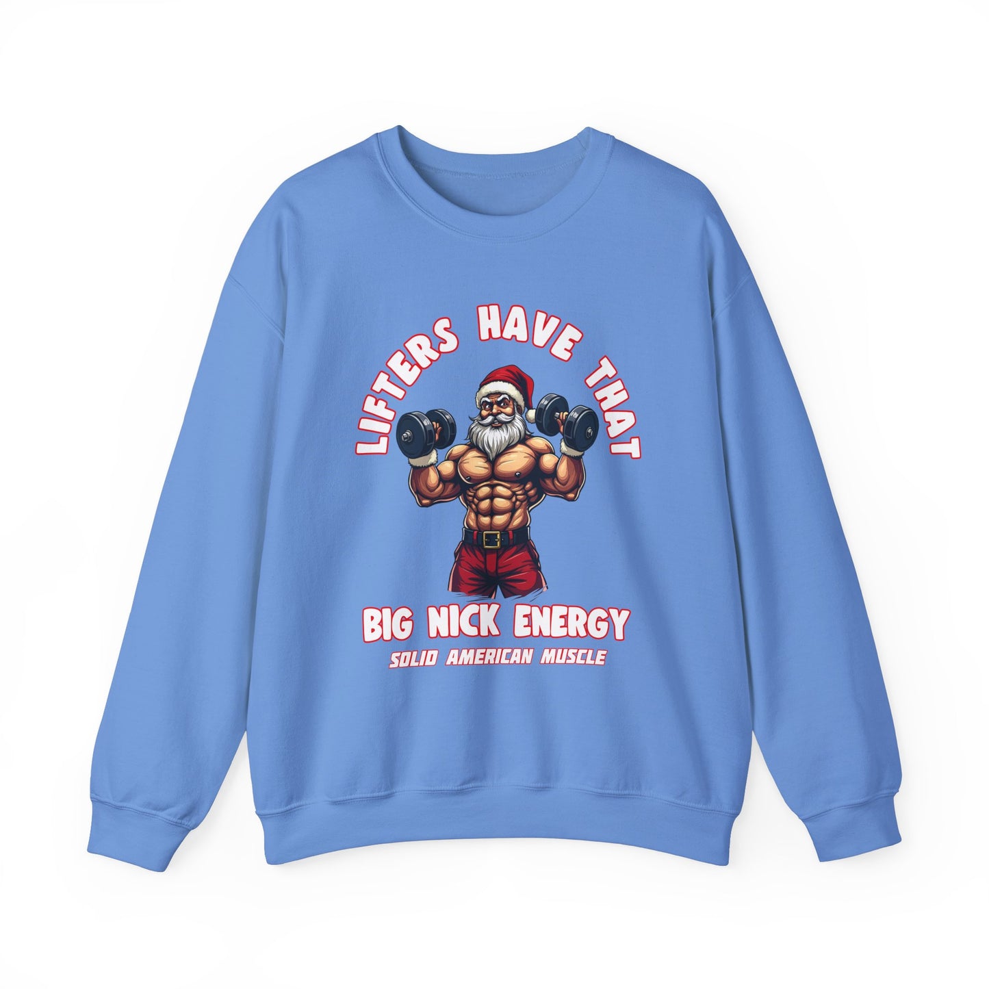 Solid American Muscle - Big Nick Energy Sweatshirt