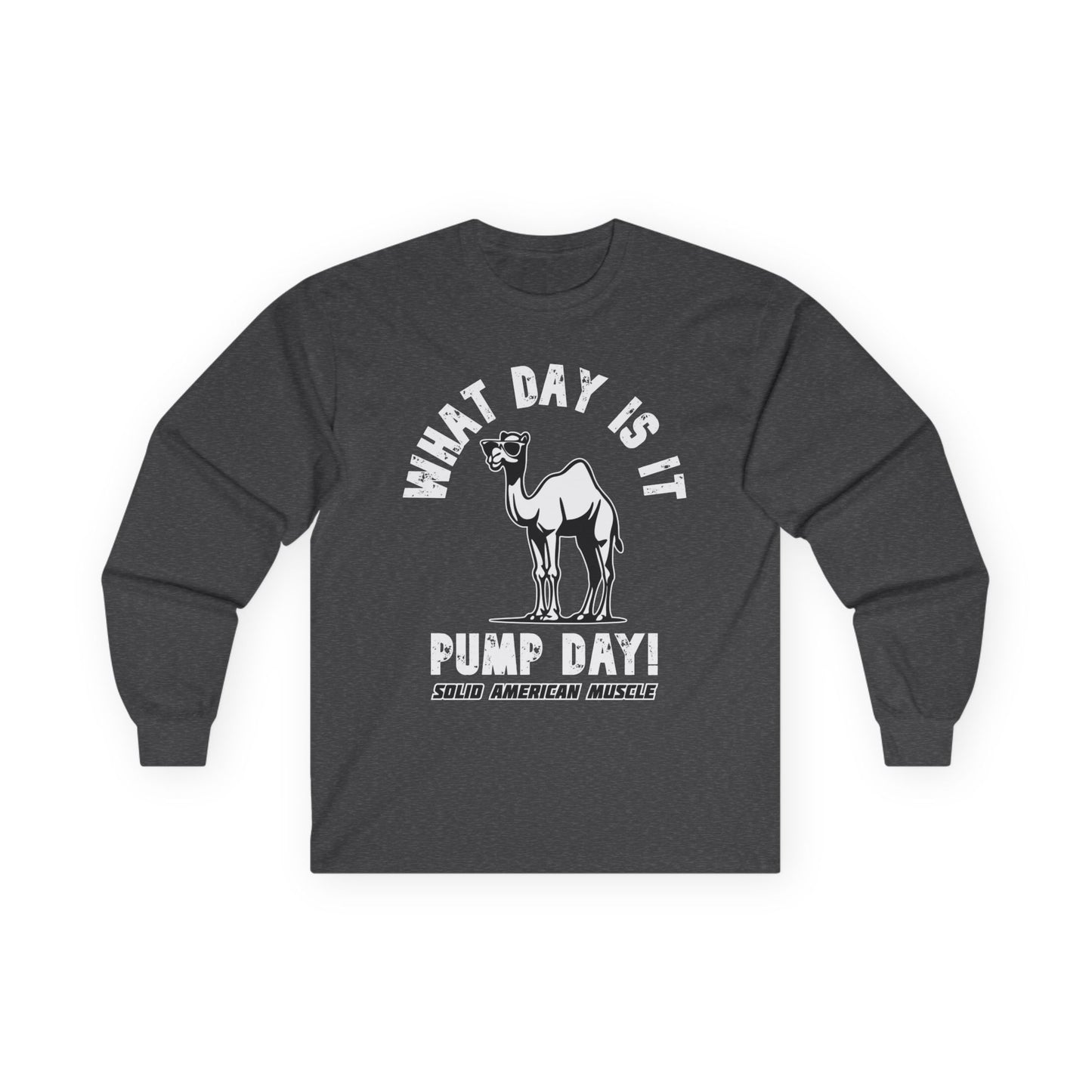 Solid American Muscle - Pump Day! Long Sleeve T-Shirt