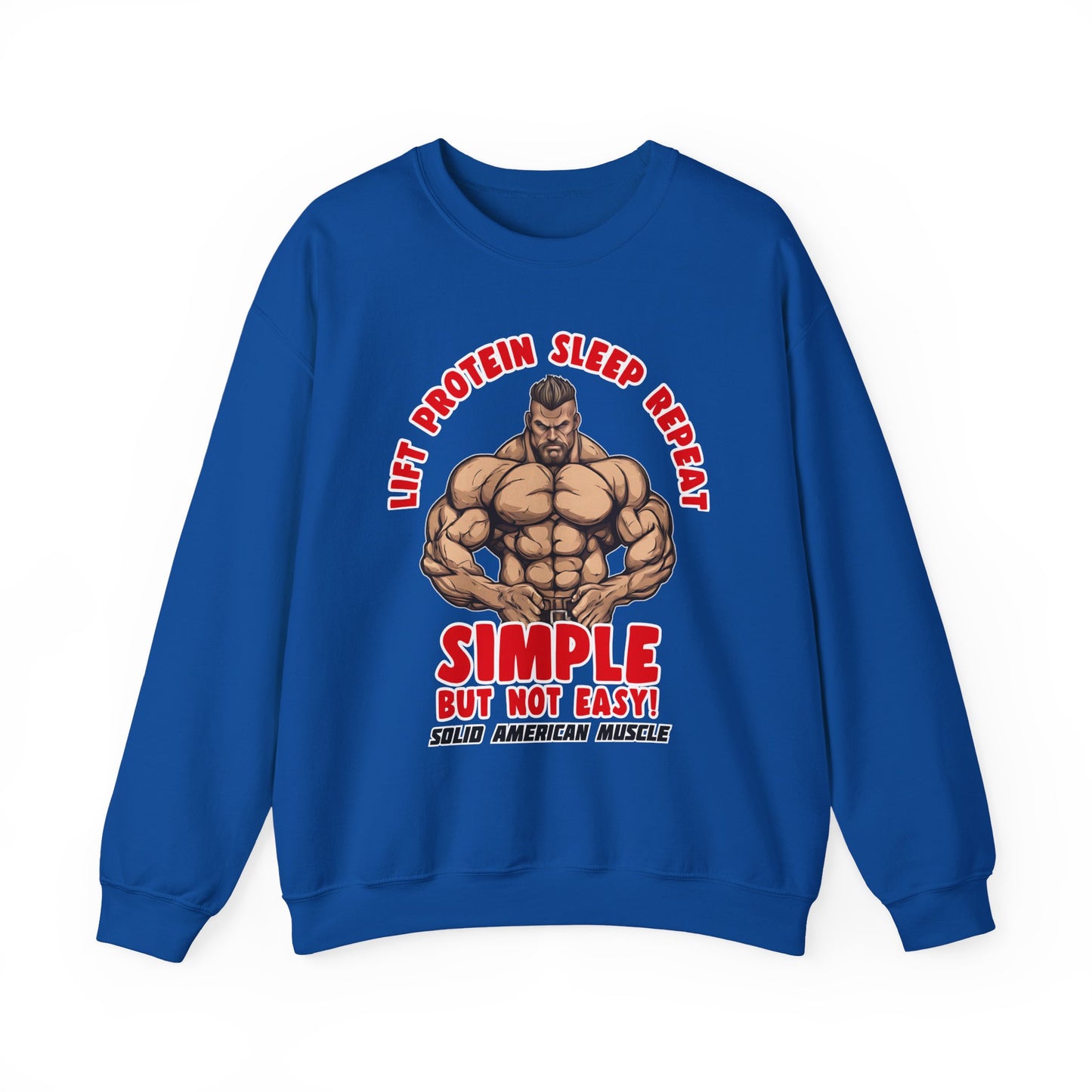 Solid American Muscle - Simple But Not Easy Sweatshirt