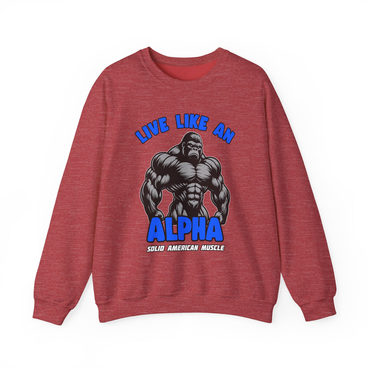 Solid American Muscle - Live Like an Alpha - Silverback Gorilla Sweatshirt