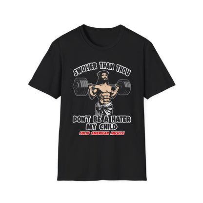 Solid American Muscle - Swolier Than Thou - Lifting Jesus - T-Shirt
