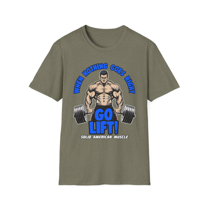 Solid American Muscle - When Nothing Goes Right Go Lift - Man Lifter - T-Shirt