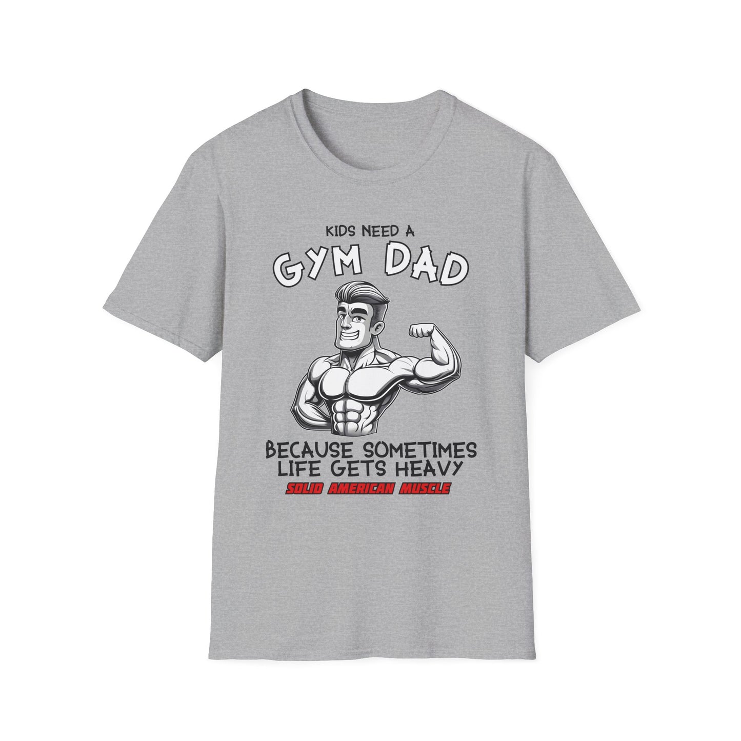 Solid American Muscle - Kids Need a Gym Dad - Funny Father's Day T-Shirt