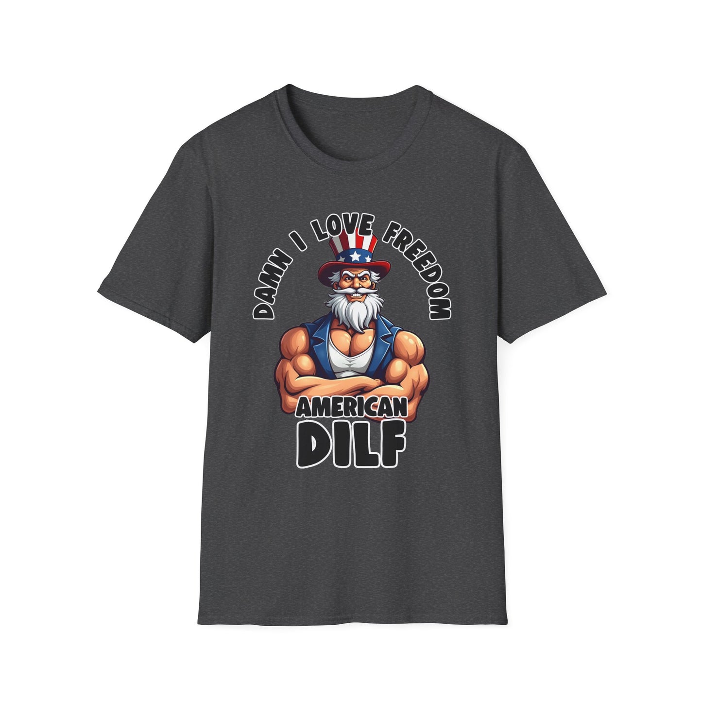 Patriot Collection - Damn I Love Freedom - American DILF - Uncle Sam T-Shirt