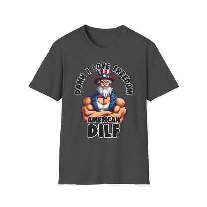 Patriot Collection - Damn I Love Freedom - American DILF - Uncle Sam T-Shirt