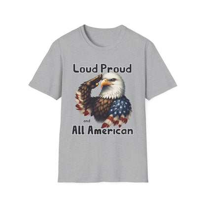 Patriot Collection - Loud Proud and All American - USA Eagle - T-Shirt