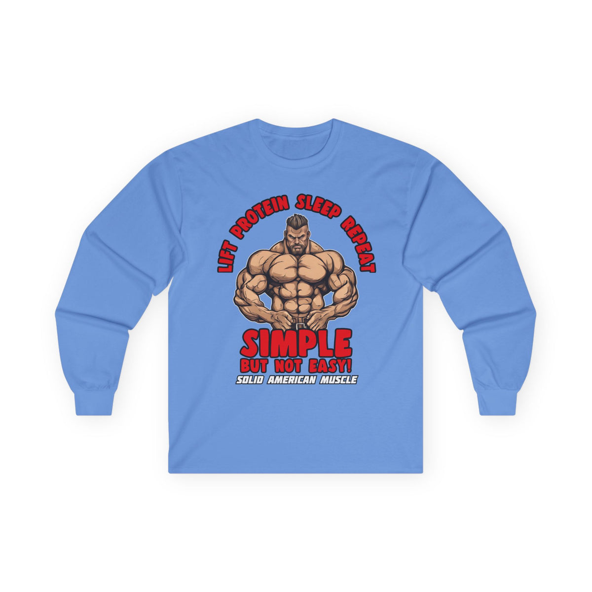 Solid American Muscle - Simple But Not Easy - Long Sleeve T-Shirt