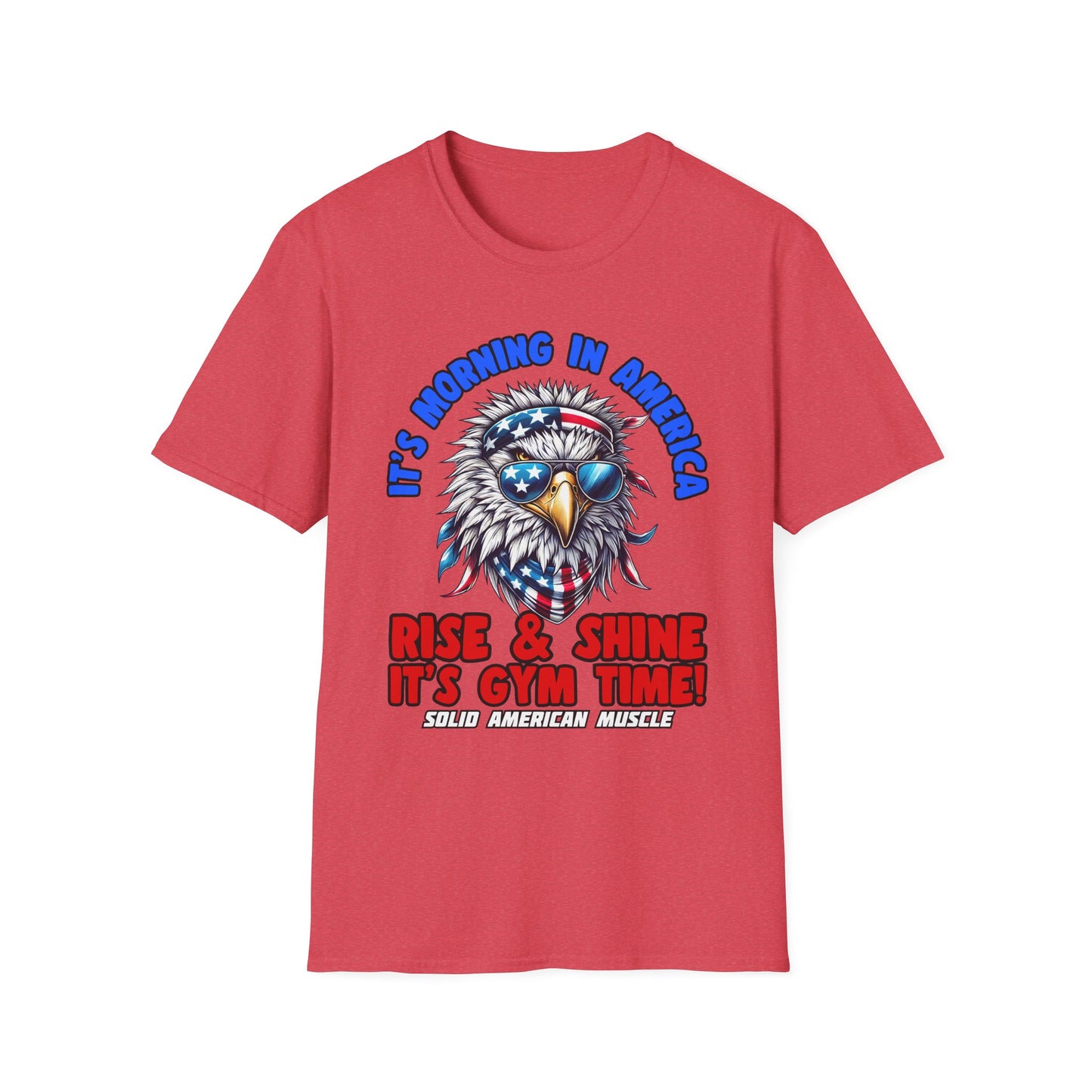 Solid American Muscle - It's Morning In America - Rise & Shine It's Gym Time! - USA Eagle T-Shirt