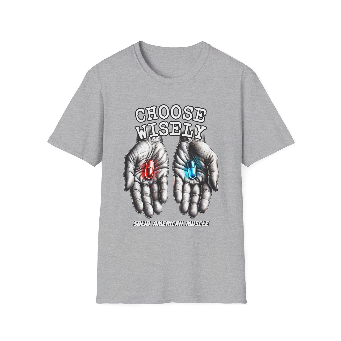 Solid American Muscle - Choose Wisely T-Shirt