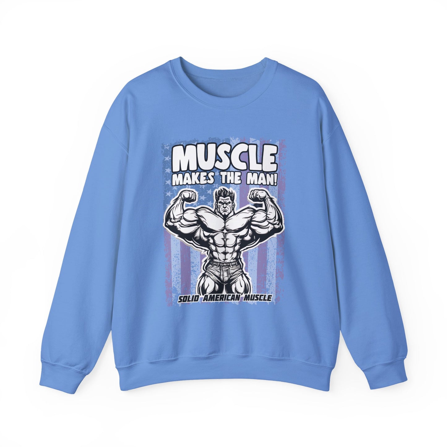 Solid American Muscle - Muscle Makes The Man - USA Flag Sweatshirt