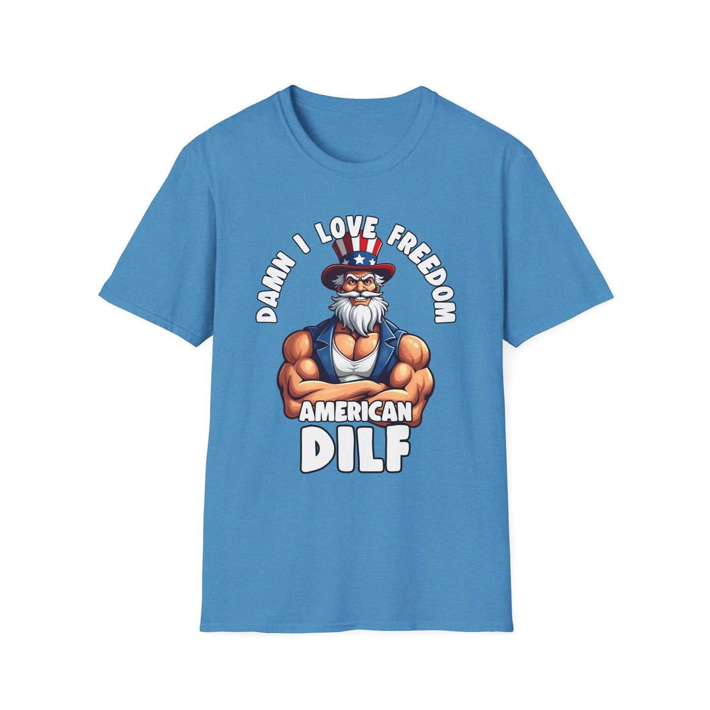 Patriot Collection - Damn I Love Freedom - American DILF - Uncle Sam T-Shirt