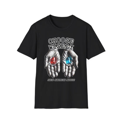 Solid American Muscle - Choose Wisely T-Shirt