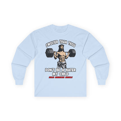 Solid American Muscle - Swolier Than Thou - Lifting Jesus - Long Sleeve T-Shirt