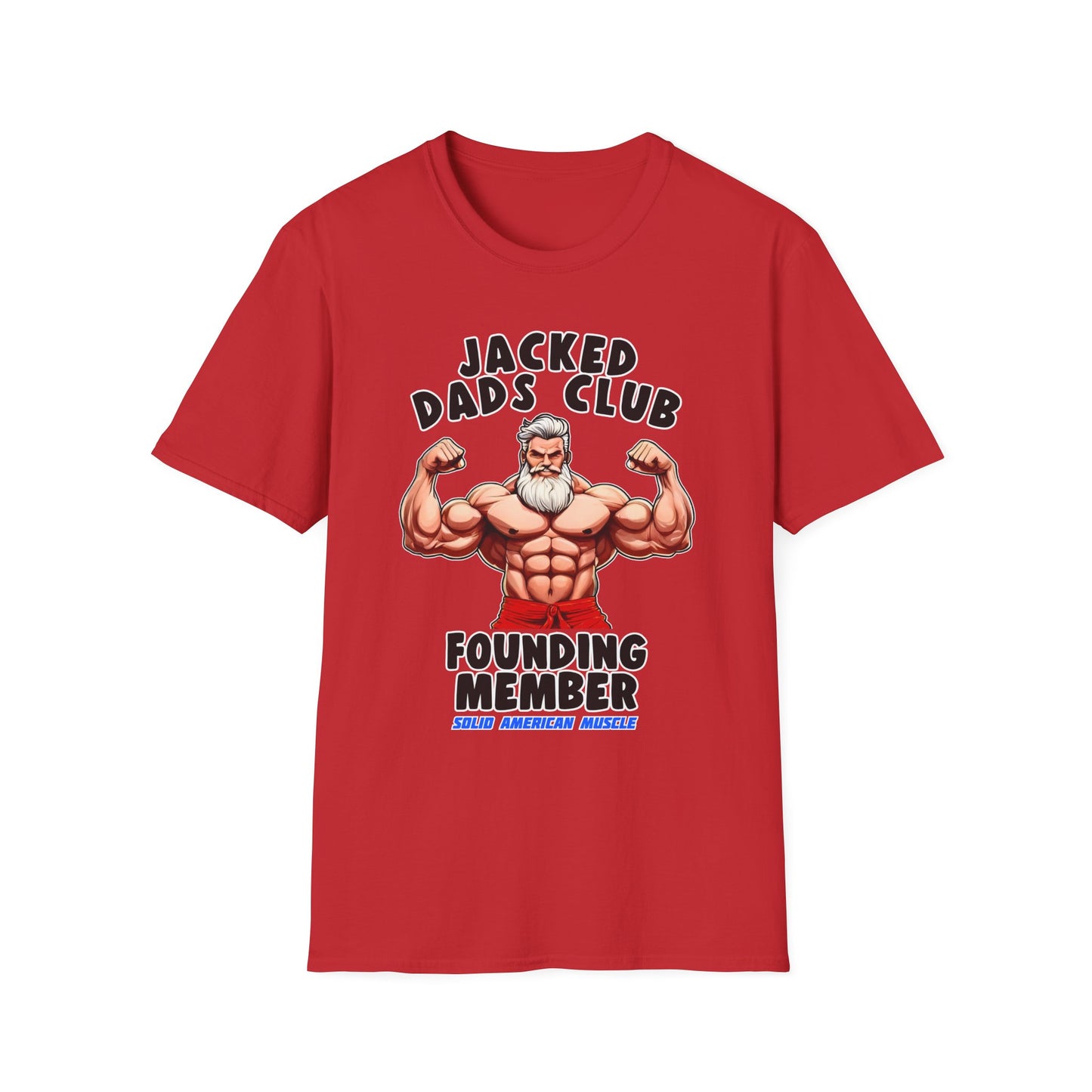 Solid American Muscle - Jacked Dads Club - Founding Member - Father's Day T-Shirt