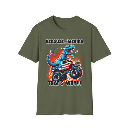 Patriot Collection - Because 'Merica, That's Why!! - Dinosaur Riding a Monster Truck - T-Shirt