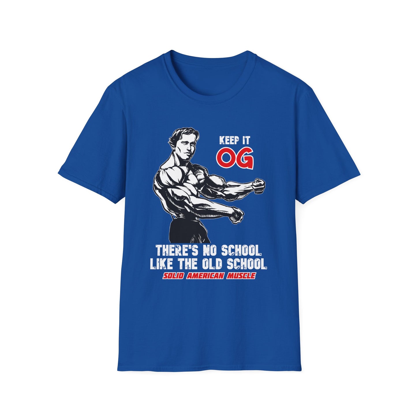 Solid American Muscle - Keep it OG - There's No School Like the Old School T-Shirt