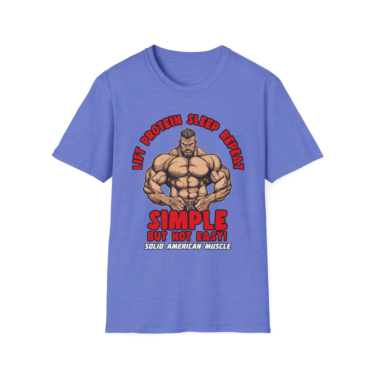 Solid American Muscle - Simple But Not Easy T-Shirt