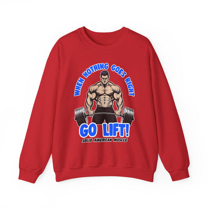 Solid American Muscle - When Nothing Goes Right Go Lift - Male Lifter - Sweatshirt
