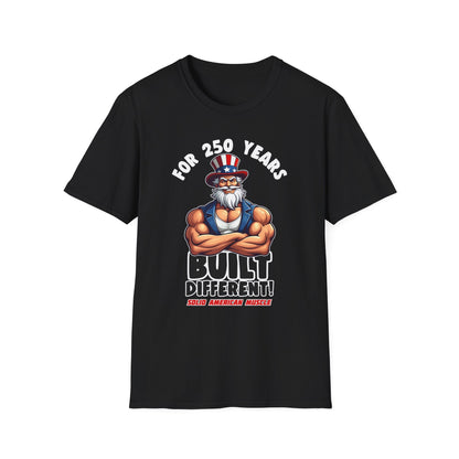 Solid American Muscle - For 250 Years Built Different! - Patriotic July 4th Uncle Sam T-Shirt