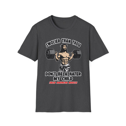 Solid American Muscle - Swolier Than Thou - Lifting Jesus - T-Shirt