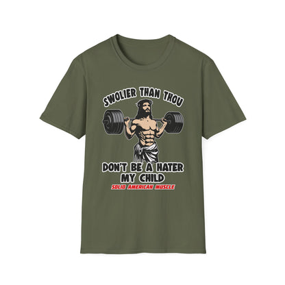 Solid American Muscle - Swolier Than Thou - Lifting Jesus - T-Shirt