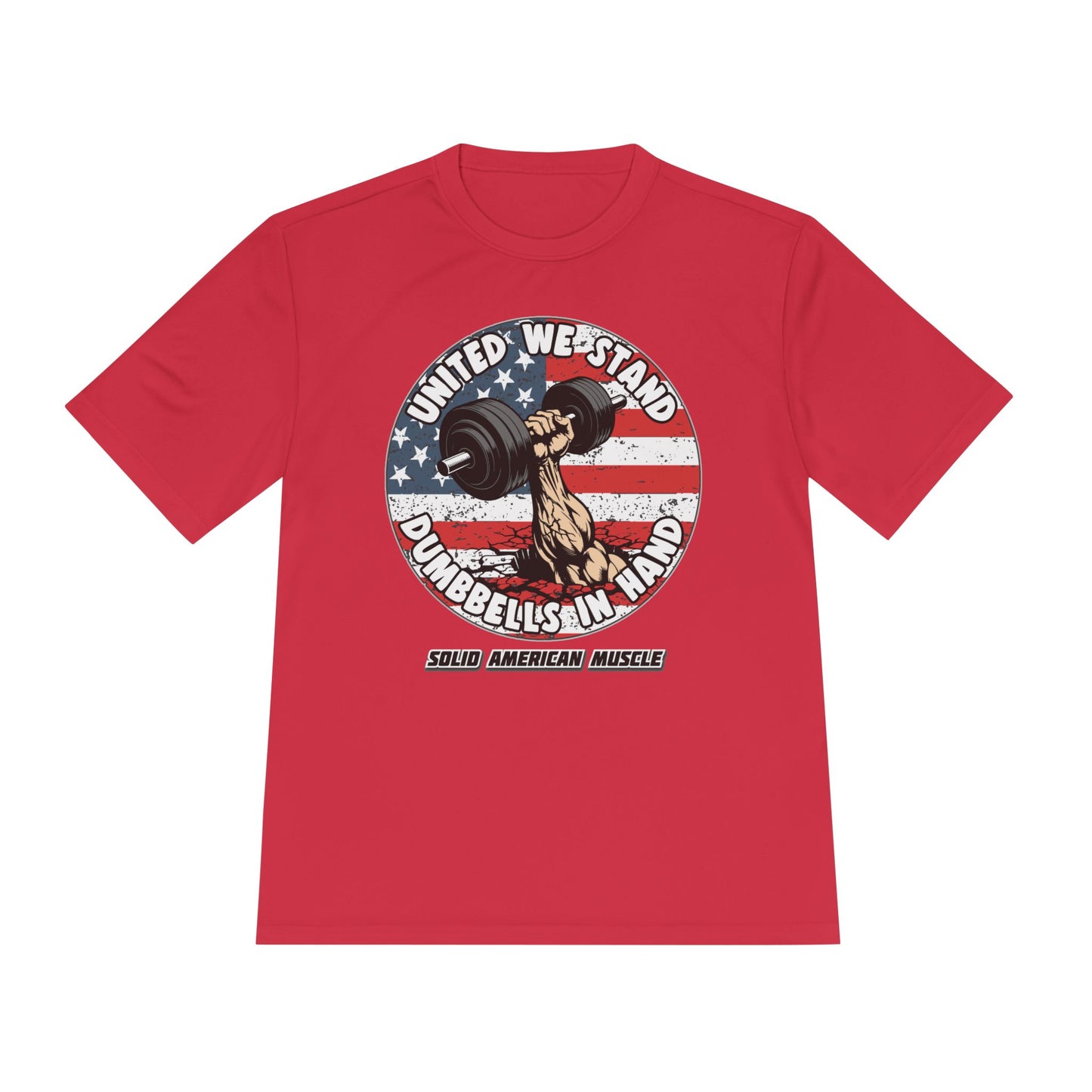 Solid American Muscle - United We Stand Dumbbells in Hand - USA Flag Moisture Wicking T-Shirt