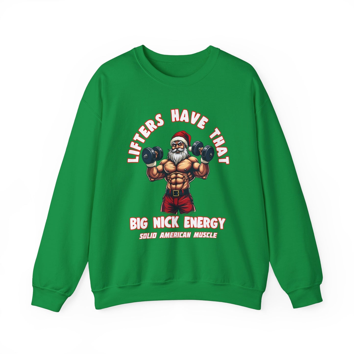 Solid American Muscle - Big Nick Energy Sweatshirt