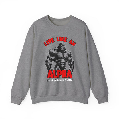 Solid American Muscle - Live Like an Alpha - Silverback Gorilla Sweatshirt