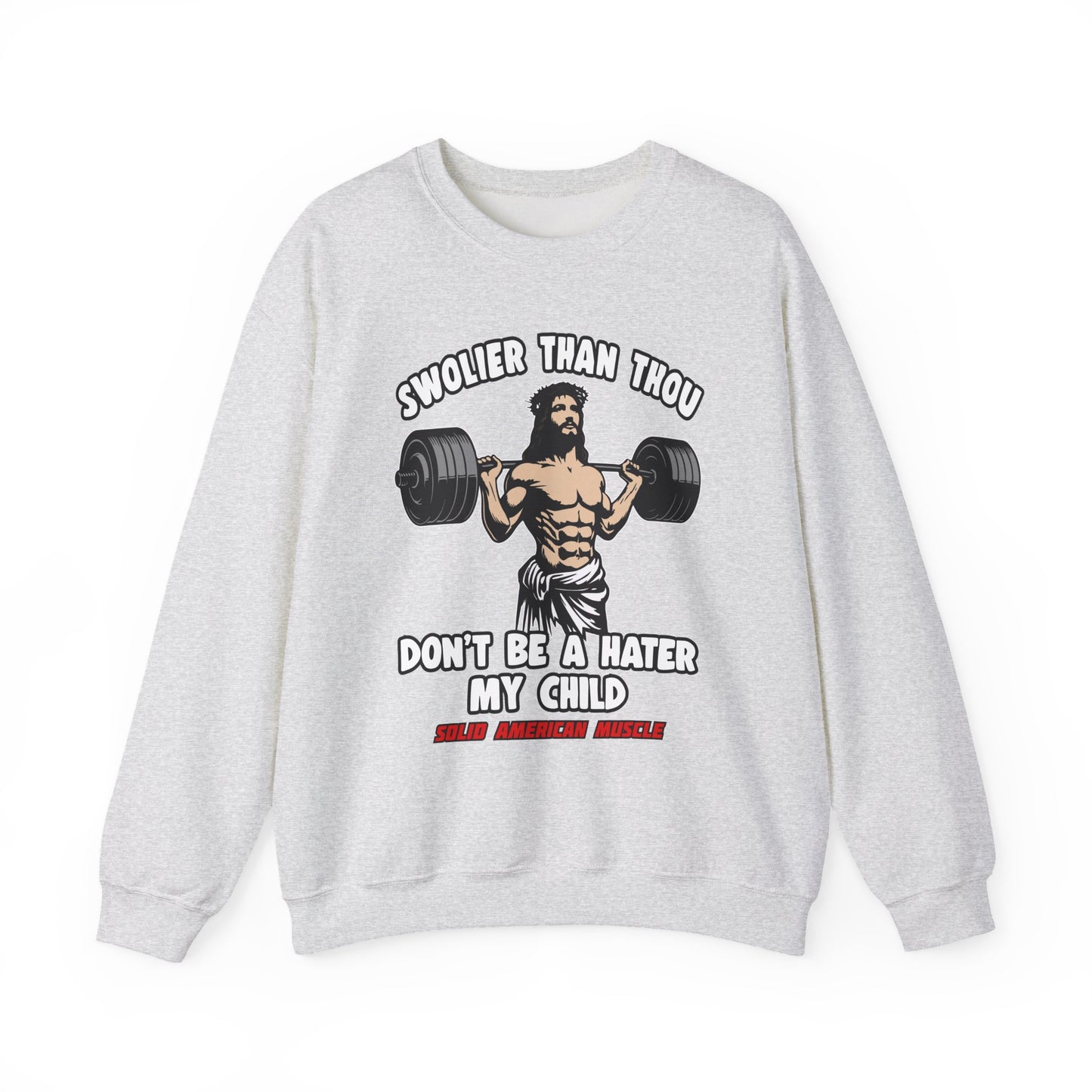 Solid American Muscle - Swolier Than Thou - Lifting Jesus - Sweatshirt