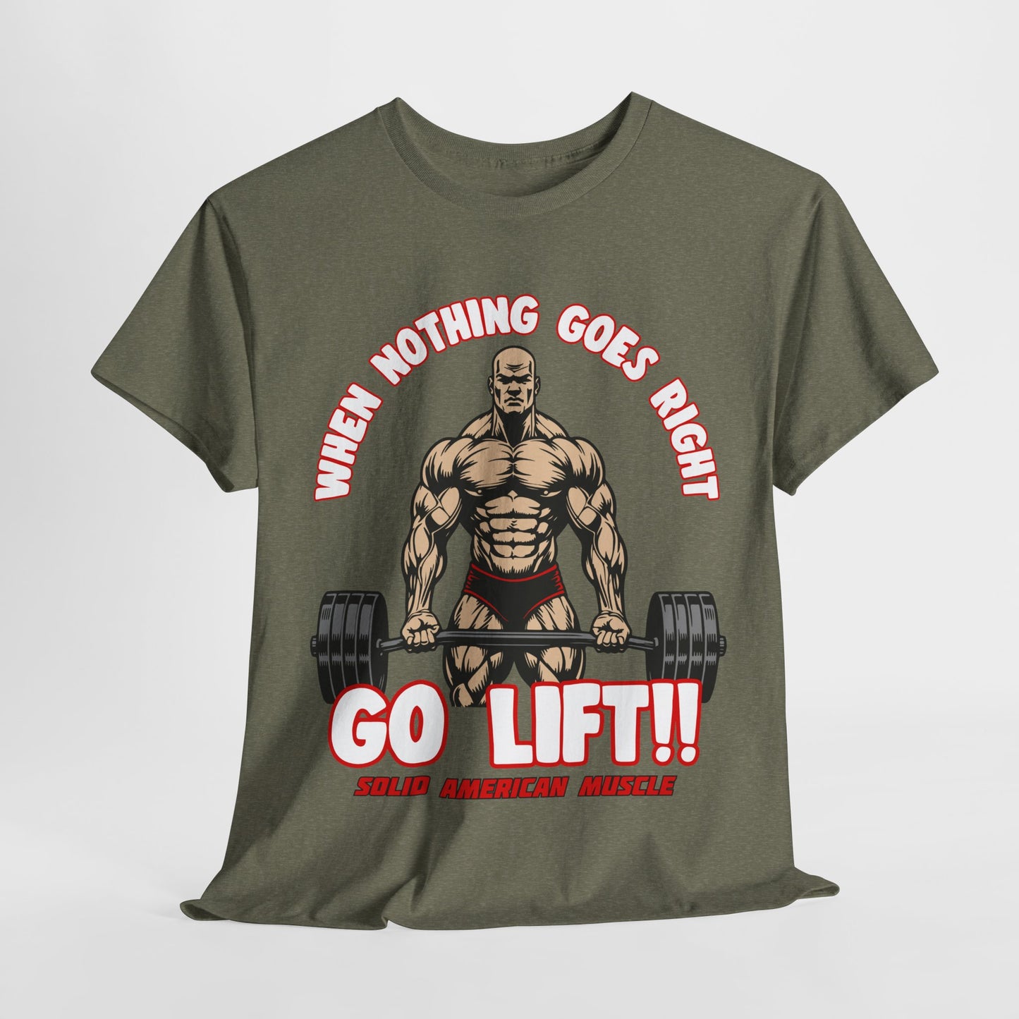 Solid American Muscle - When Nothing Goes Right #1 T-Shirt