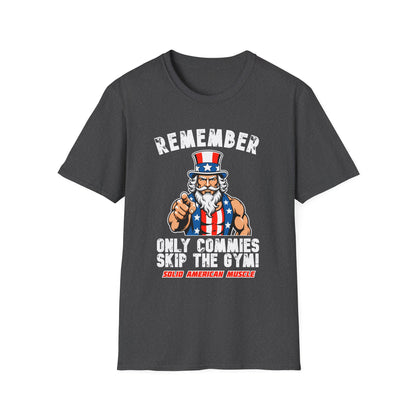 Solid American Muscle - Only Commies Skip the Gym! - Uncle Sam T-Shirt