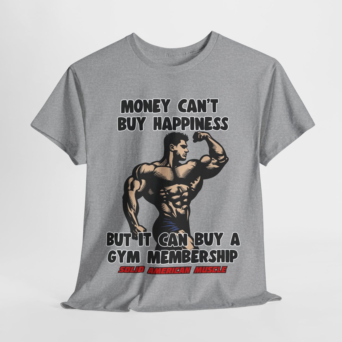 Solid American Muscle - Money Can't Buy Happiness #1 T-Shirt