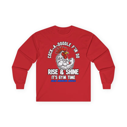 Solid American Muscle - Rise & Shine It's Gym Time - Rooster Long Sleeve T-Shirt