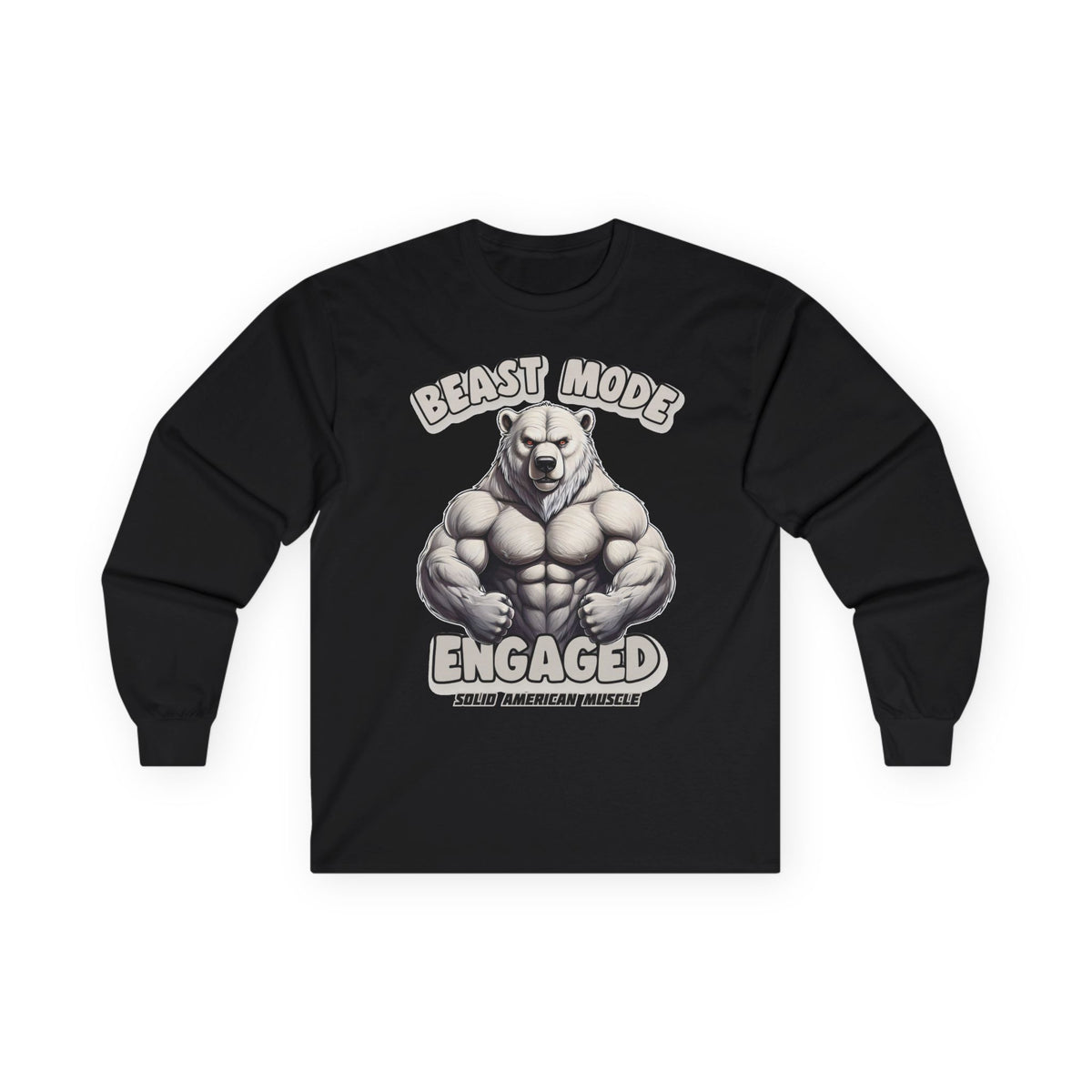 Solid American Muscle - Beast Mode Engaged - Muscular Polar Bear Long Sleeve T-Shirt