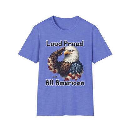 Patriot Collection - Loud Proud and All American - USA Eagle - T-Shirt