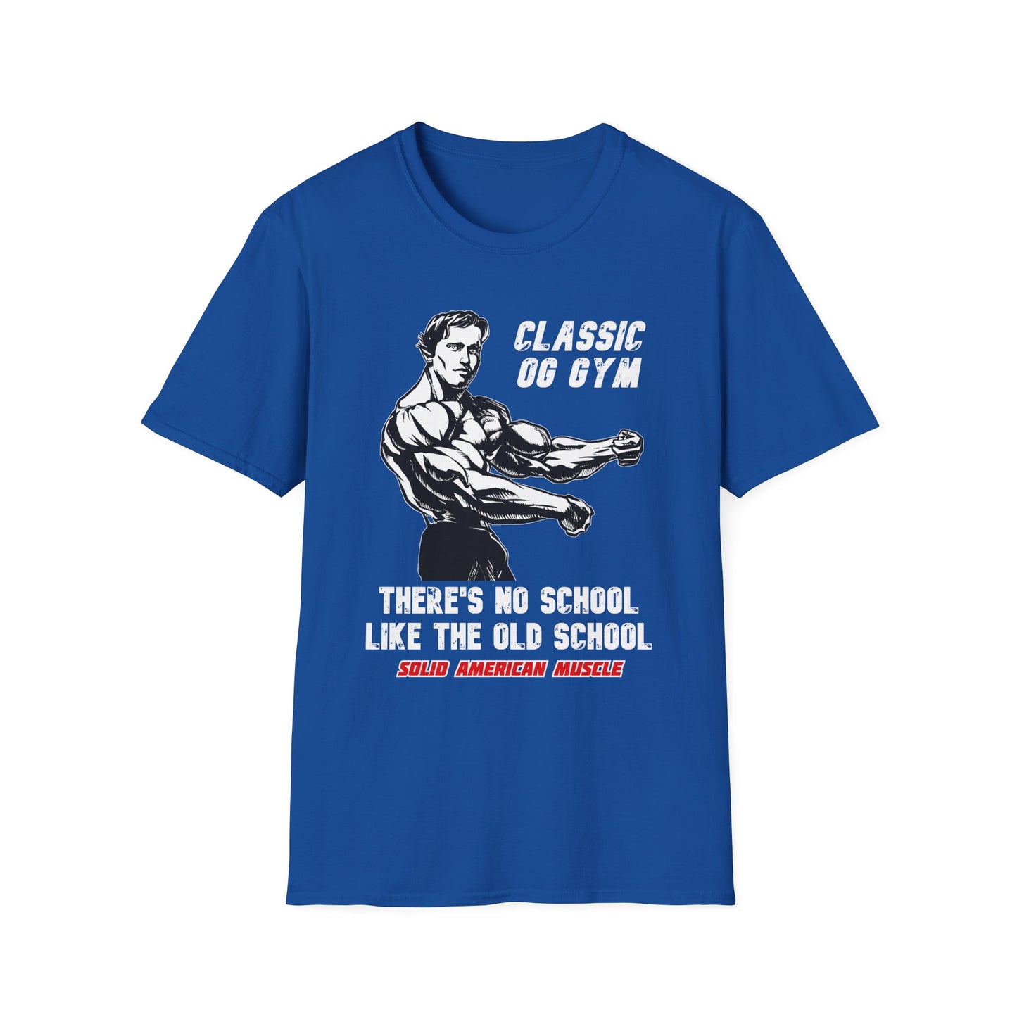 Solid American Muscle - Classic OG Gym - No School Like the Old School T-Shirt