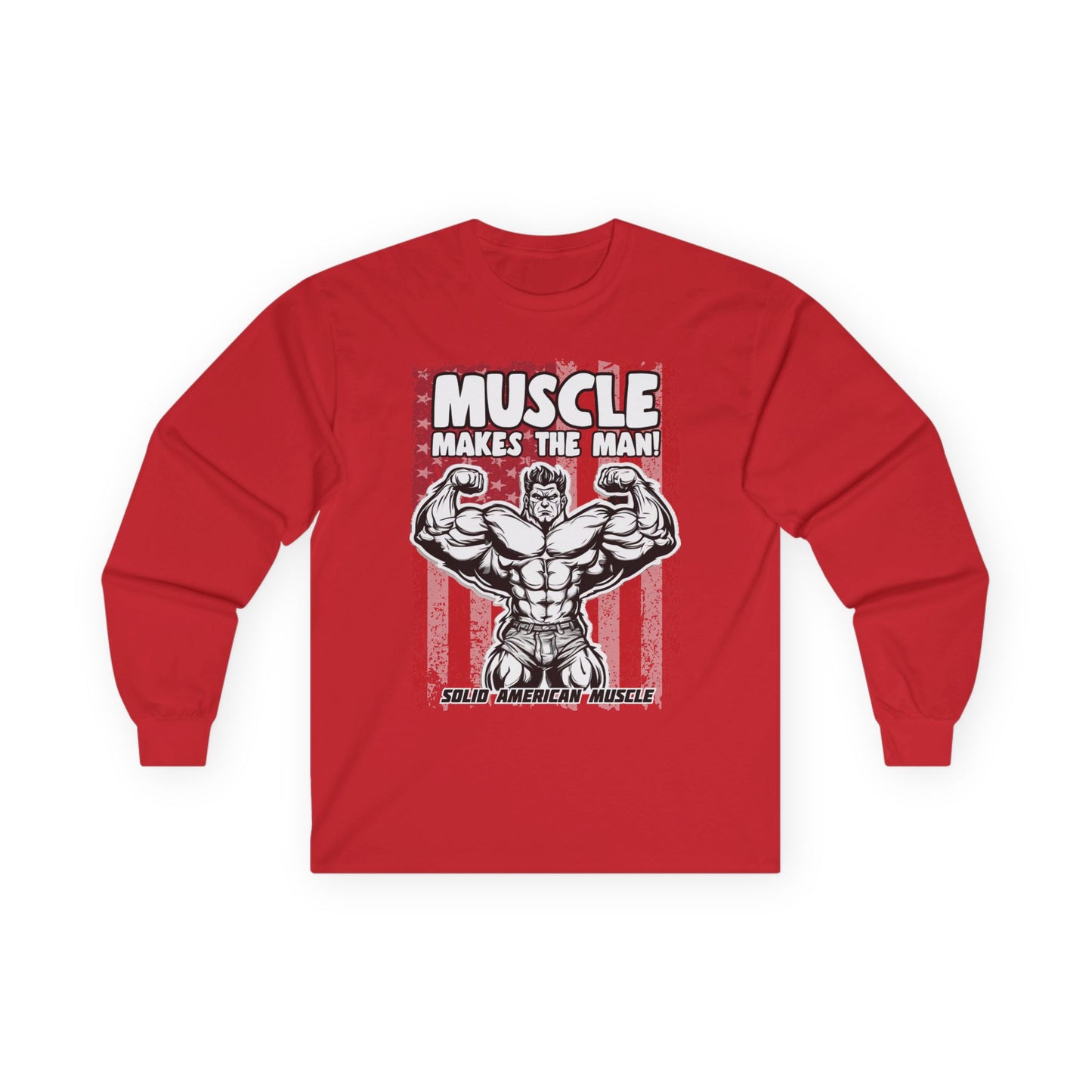 Solid American Muscle - Muscle Makes The Man - USA Flag - Long Sleeve T-Shirt