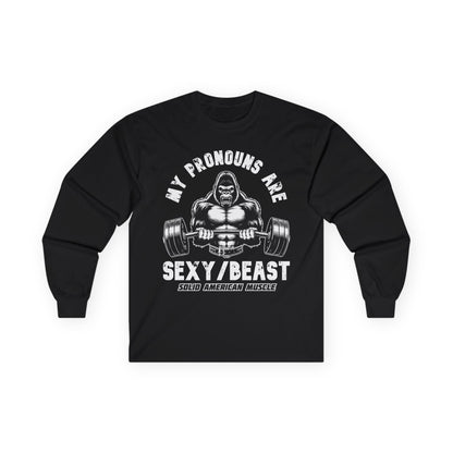 Solid American Muscle - My Pronouns are Sexy/Beast - Silverback Gorilla Long Sleeve T-Shirt