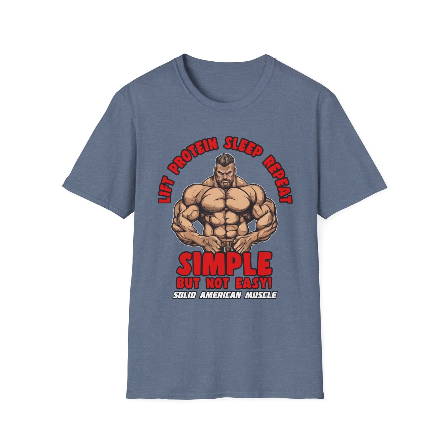 Solid American Muscle - Simple But Not Easy T-Shirt
